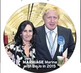  ??  ?? MARRIAGE Marina with BoJo in 2015