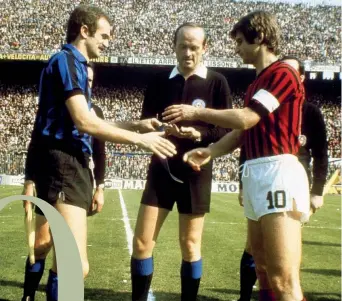  ?? ( Lapresse) ?? Derby
27 marzo 1977: per l’ultima volta si affrontano in un derby Sandro Mazzola e Gianni Rivera e per la prima volta viene designato un arbitro « milanese » : Inter- Milan terminerà 0- 0