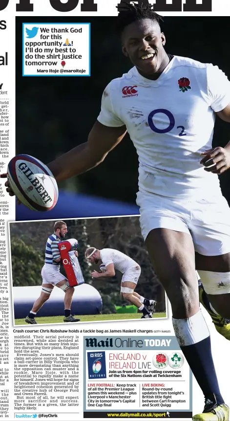  ?? GETTY IMAGES ?? Crash course: Chris Robshaw holds a tackle bag as James Haskell charges