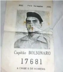  ??  ?? Santinho da primeira candidatur­a, em 1988, para vereador no Rio