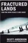  ??  ?? Fractured Lands: How the Arab World Came Apart. By Scott Anderson. Anchor Books. 240 pages. $15.