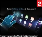  ?? ?? Lanjut masuk ke Vehicle Setting dan aktifkan Easy Moving Mode pada monitor di dasbor