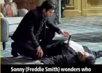  ??  ?? Sonny (Freddie Smith) wonders who murdered Deimos (Vincent Irizarry).