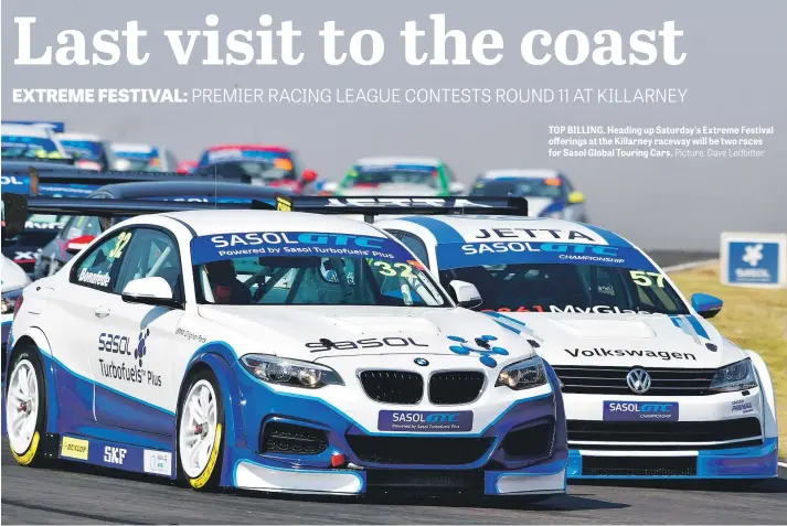  ?? Picture: Dave Ledbitter ?? TOP BILLING. Heading up Saturday’s Extreme Festival offerings at the Killarney raceway will be two races for Sasol Global Touring Cars.