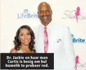  ??  ?? Dr. Jackie en haar man Curtis is besig om hul huwelik te probeer red.