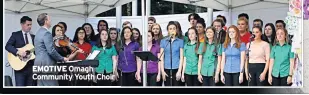  ??  ?? EMOTIVE Omagh Community Youth Choir
