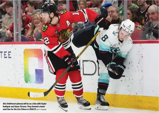  ?? GETTY IMAGES ?? Alex DeBrincat (above) will be on a line with Taylor Raddysh and Dylan Strome. They formed a dominant line for the Erie Otters in 2016-17.