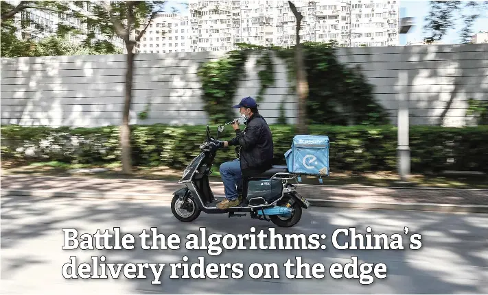 Ba le the algorithms: China’s delivery riders on the edge - PressReader