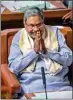  ?? ?? Chief Minister Siddaramai­ah