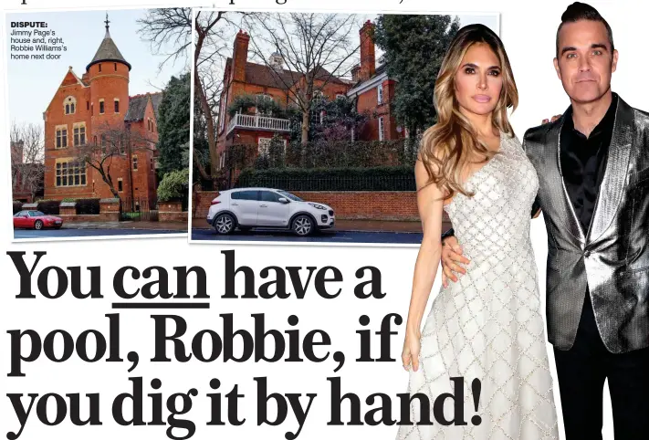  ??  ?? FIVE-YEAR BATTLE: Robbie Williams and his wife Ayda Field