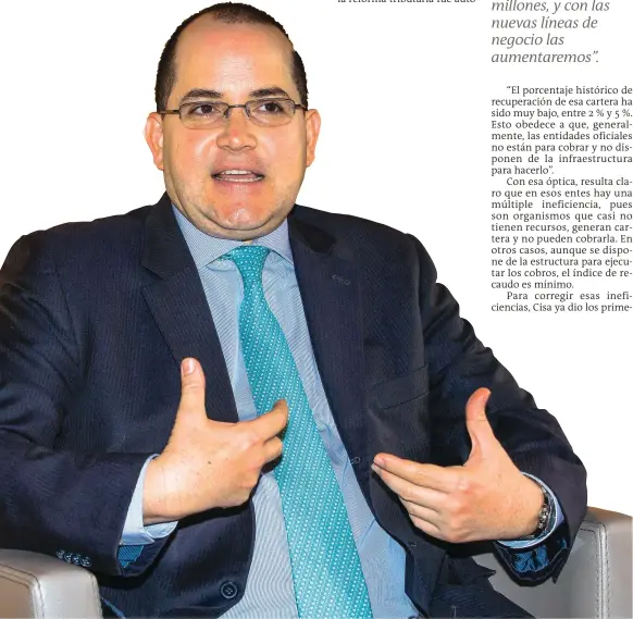  ?? FOTO JULIO CÉSAR HERRERA ?? Hernán Pardo asumió la presidenci­a de Central de Inversione­s S. A. (Cisa), el mes pasado.