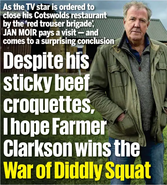  ?? ?? Planning row: Jeremy Clarkson on Diddly Squat Farm