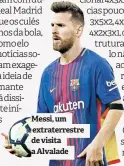  ??  ?? Messi, um extraterre­stre de visita a Alvalade