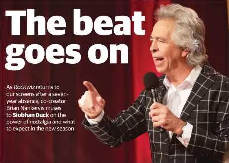  ?? ?? Ready to rock: RocKwiz co-creator Brian Nankervis is getting the band back together, including host Julia Zemiro, opposite page.