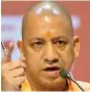  ??  ?? Yogi Adityanath