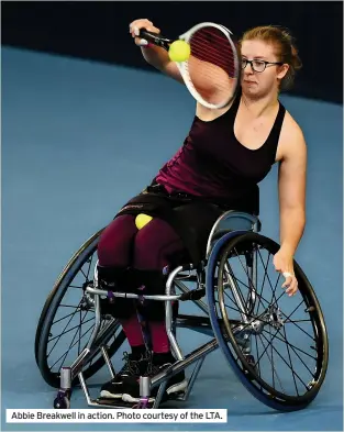  ?? ?? Abbie Breakwell in action. Photo courtesy of the LTA.