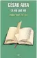  ??  ?? La ola que lee César Aira Literatura Random House
333 págs.