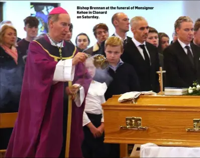  ??  ?? Bishop Brennan at the funeral of Monsignor Kehoe in Clonard on Saturday.