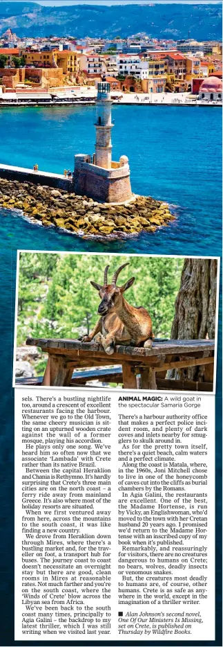  ?? ?? ANIMAL MAGIC: A wild goat in the spectacula­r Samaria Gorge