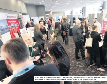  ??  ?? Last year’s Kirklees Business Conference, John Smith’s Stadium, Huddersfie­ld. Business stands and visitors in the Revell Ward Suite of the stadium