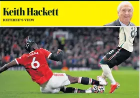  ?? ?? Reckless: Paul Pogba goes over the ball and into the leg of Liverpool midfielder Naby Keita