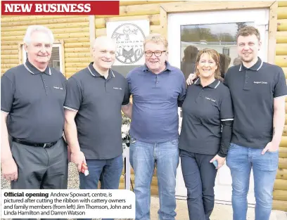  ??  ?? Official opening Andrew Spowart, centre, is pictured after cutting the ribbon with cattery owners and family members (from left) Jim Thomson, John and Linda Hamilton and Darren Watson