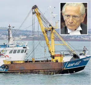  ??  ?? Lord Speaker Norman Fowler, inset, said fishermen need new laws to be passed