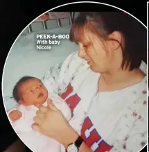  ?? ?? PEEK-A-BOO With baby Nicole
