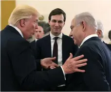  ?? Getty ?? US president Donald Trump and White House senior adviser Jared Kushner with Israel prime minister Benjamin Netanyahu in Jerusalem earlier this year