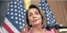  ?? AP FILE ?? TARGETING TRUMP: Although impeaching President Trump is not on the to-do list of Rep. Nancy Pelosi, the presumed next House speaker, Democrats nonethless plan to open several investigat­ions of the president.