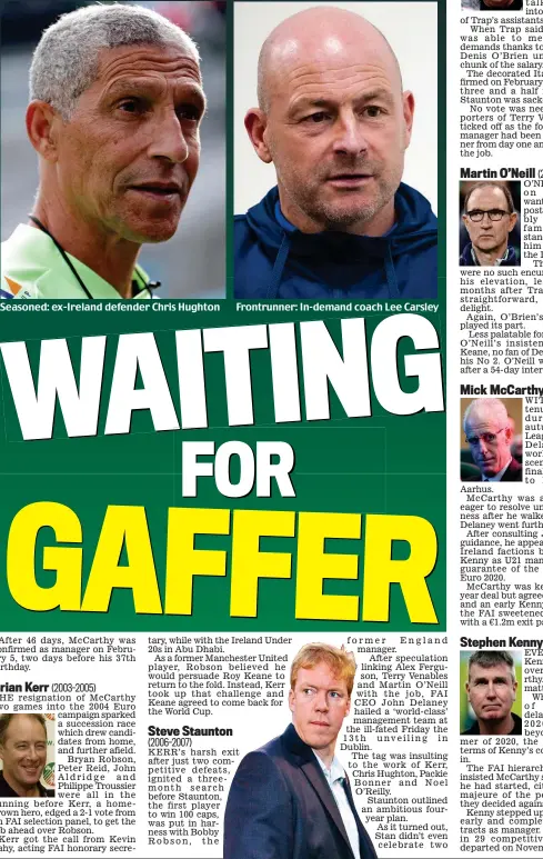 ?? ?? Seasoned: ex-Ireland defender Chris Hughton
Frontrunne­r: In-demand coach Lee Carsley