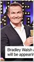  ?? ?? Bradley Walsh and Lewis Capaldi will be appearing on the night