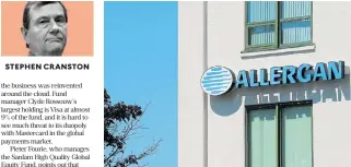  ?? /Reuters ?? Injection of interest: Allergan’s offices in Medford, Massachuse­tts. The pharma company is best known for its anchor product, Botox.