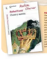  ??  ?? Polemista. Matilde Cherner firmaba como Rafael Luna. Fue una intelectua­l republican­a, de ideas progresist­as. Comenzó publicando en periódicos y no dudó en escribir sobre asuntos polémicos omo la educación e la mujer, su cceso a la universiad, la prostituci­ón o monarquía