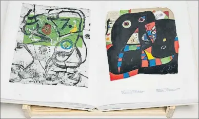  ?? MARIA DIAS ?? Esta edición de bibliófilo analiza la historia del grabado y reproduce algunas obras de Miró