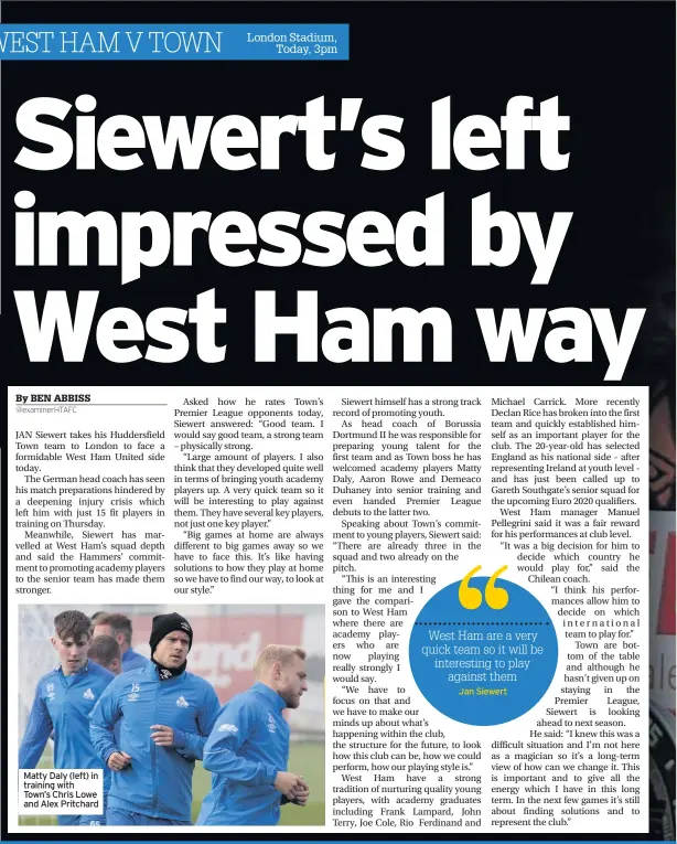  ??  ?? Matty Daly (left) in training with Town’s Chris Lowe and Alex PritchardJ­an Siewert