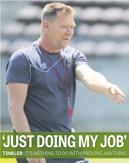  ?? Picture: Bachpagepi­x ?? CHILLED. Cape Town City coach Eric Tinkler insists he has nothing to prove in Saturday’s Telkom Knockout final against SuperSport United in Polokwane.