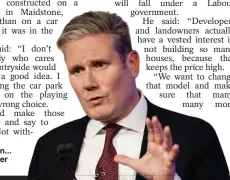  ?? ?? Change of plan... Sir Keir Starmer