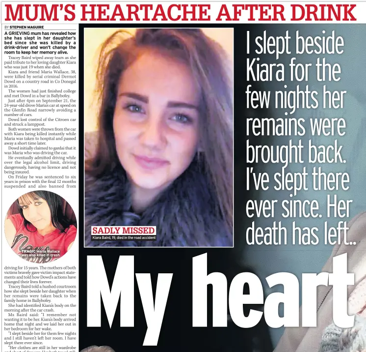  ??  ?? TRAGIC SADLY MISSED Kiara Baird, 19, died in the road accident