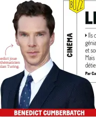  ??  ?? Benedict joue le mathématic­ien gay Alan Turing.