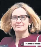  ??  ?? > Amber Rudd