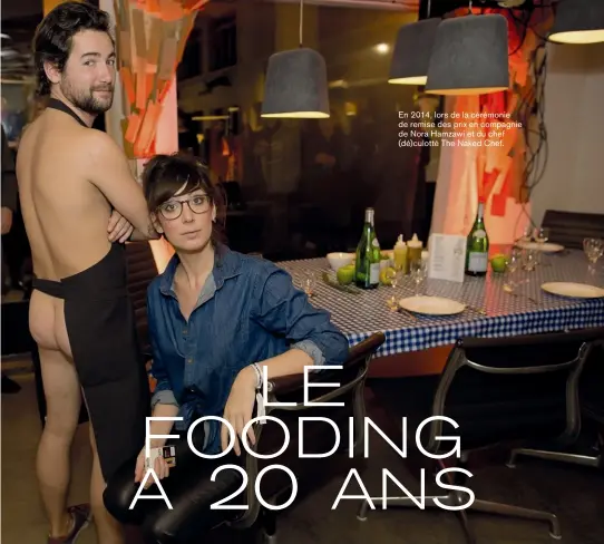  ??  ?? En 2014, lors de la cérémonie de remise des prix en compagnie de Nora Hamzawi et du chef (dé)culotté The Naked Chef.