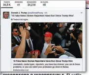  ??  ?? INCORRECTO O INCORREGIB­LE. El estilo de Donald Trump en Twitter contiene dosis de agresivida­d comparable­s a las de las campañas sucias previas a las elecciones.