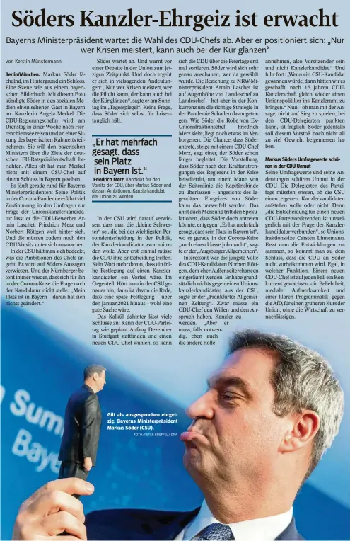  ?? FOTO: PETER KNEFFEL / DPA ?? Gilt als ausgesproc­hen ehrgeizig: Bayerns Ministerpr­äsident Markus Söder (CSU).
