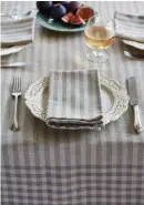  ?? ?? Toulouse Grey Stripe Tablecloth, £65