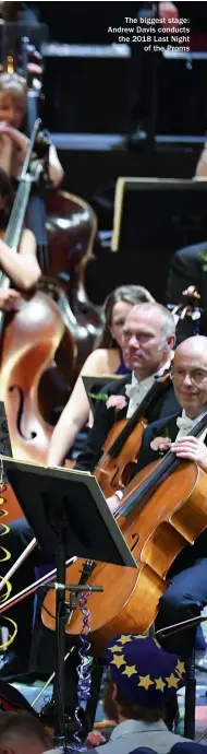  ??  ?? The biggest stage: Andrew Davis conducts the 2018 Last Night of the Proms