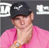  ?? Associated Press ?? Rafael Nadal during a press conference ahead of the Australian Open on Saturday.