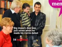  ?? ?? Big impact: Alex was just seven when he made his Corrie debut