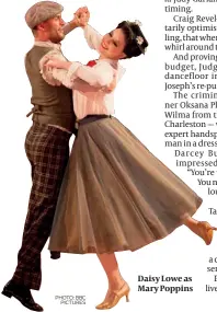  ?? PHOTO: BBC PICTURES ?? Daisy Lowe as Mary Poppins