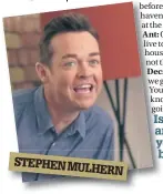  ??  ?? STEPHEN MULHERN